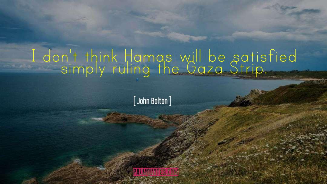 Gaza Strip quotes by John Bolton