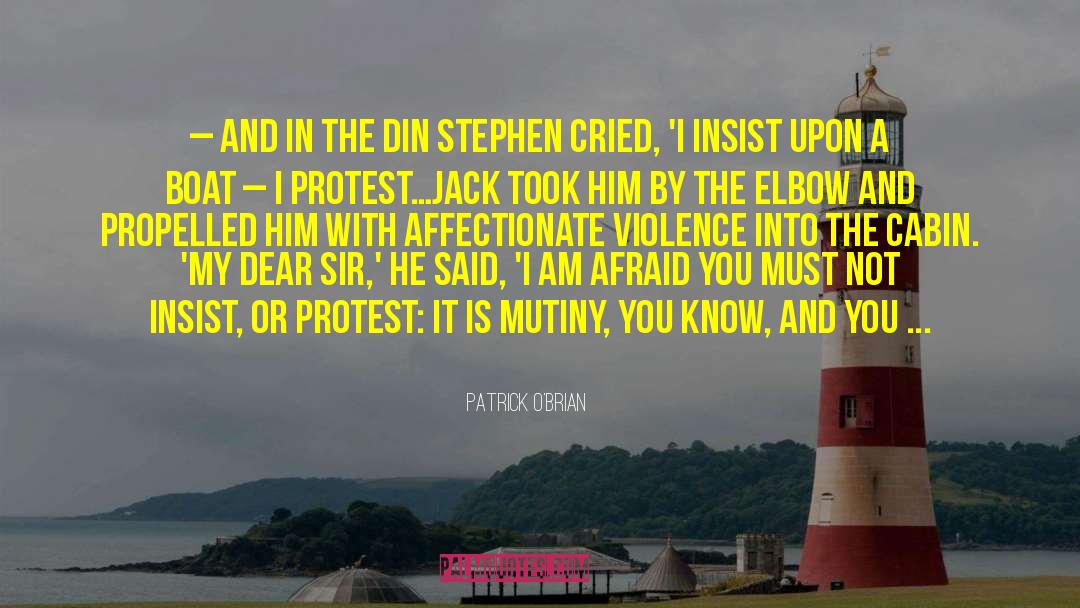 Gazans Protest quotes by Patrick O'Brian