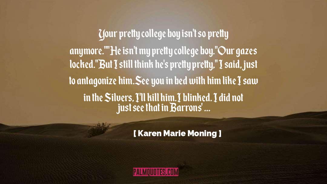 Gazes quotes by Karen Marie Moning