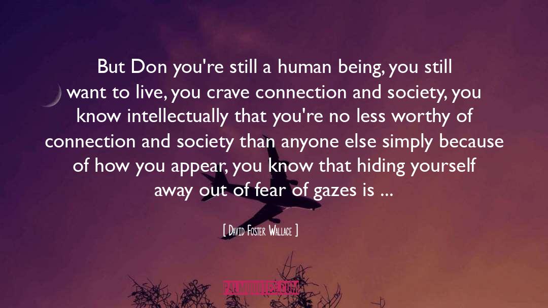 Gazes quotes by David Foster Wallace