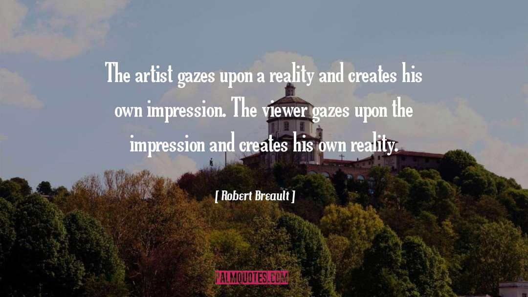 Gazes quotes by Robert Breault