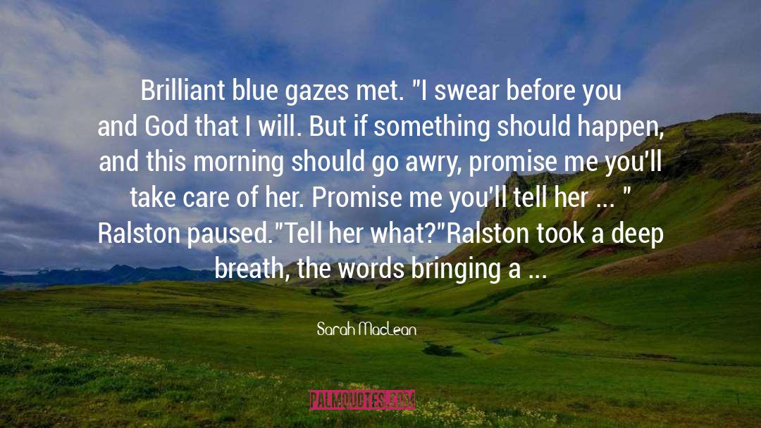 Gazes quotes by Sarah MacLean