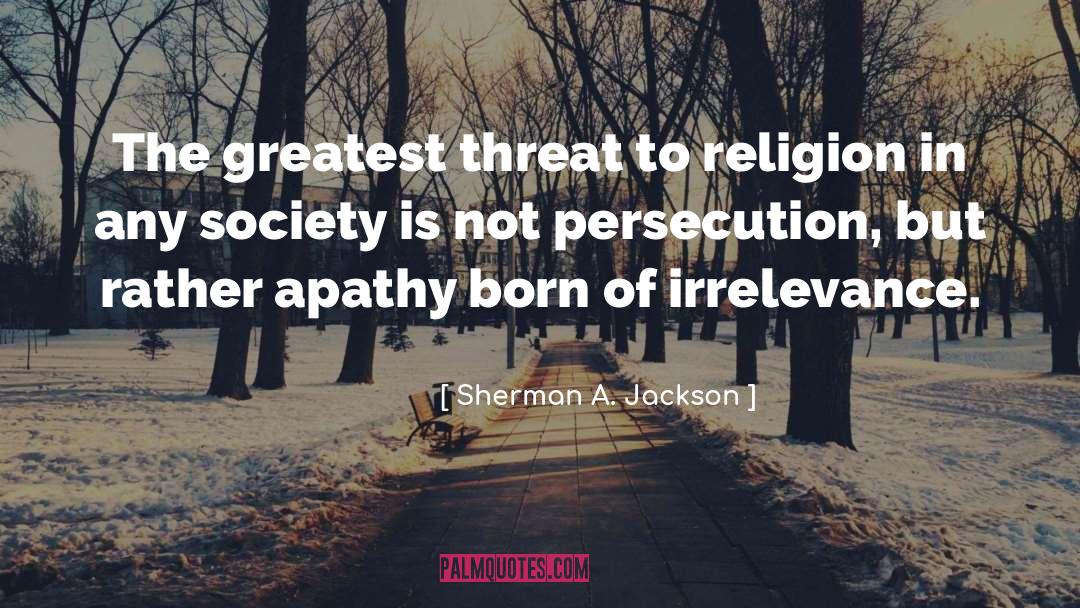 Gcse Islam quotes by Sherman A. Jackson