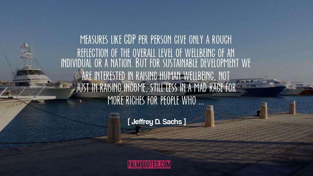 Gdp quotes by Jeffrey D. Sachs