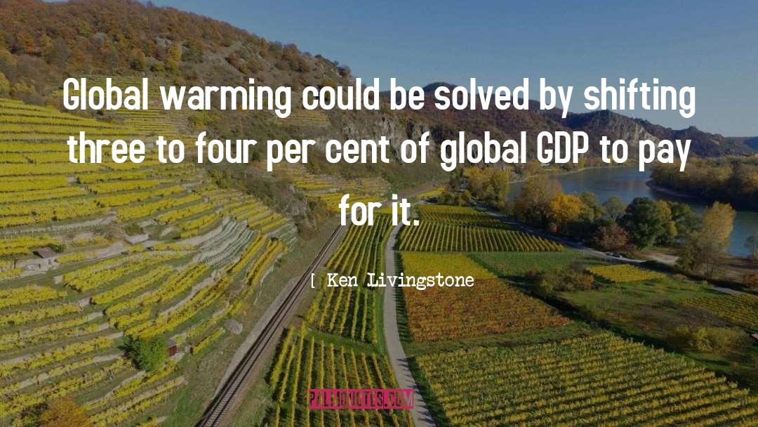 Gdp quotes by Ken Livingstone