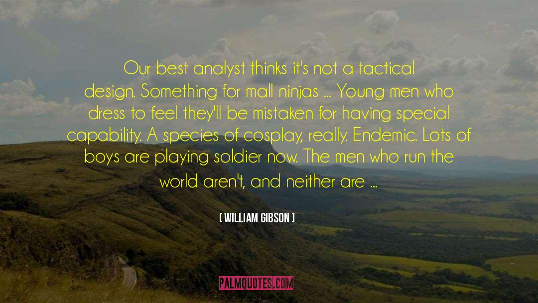 Gear Queer quotes by William Gibson