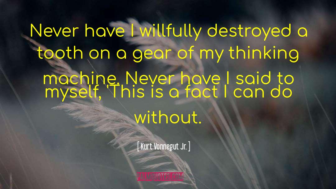 Gear quotes by Kurt Vonnegut Jr.