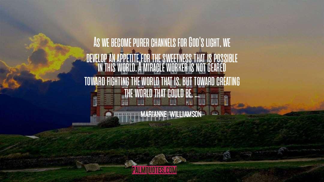 Geared quotes by Marianne Williamson