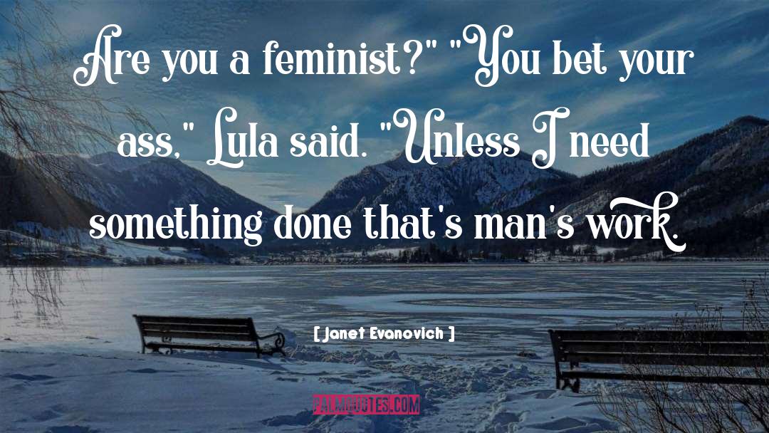 Geek Feminist quotes by Janet Evanovich