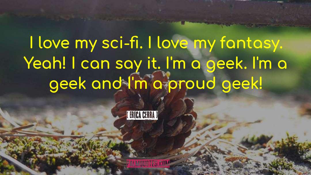 Geek Love quotes by Erica Cerra