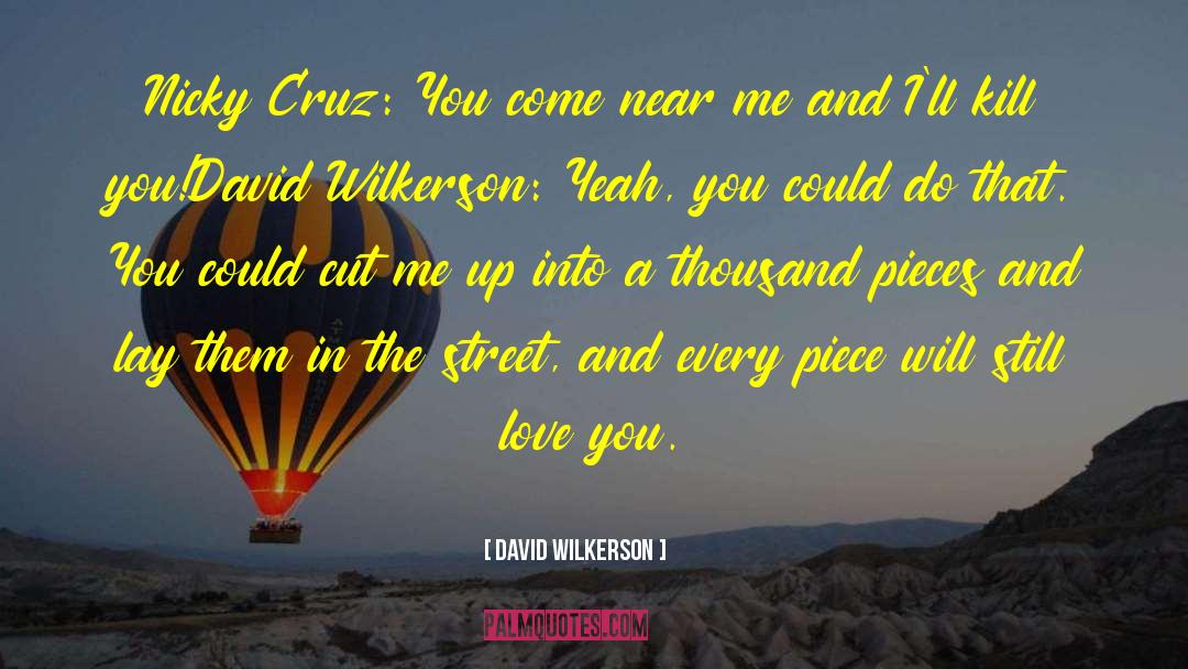 Geek Love quotes by David Wilkerson