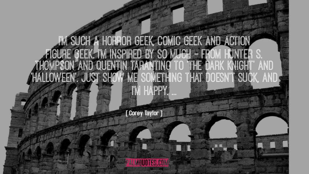 Geek quotes by Corey Taylor