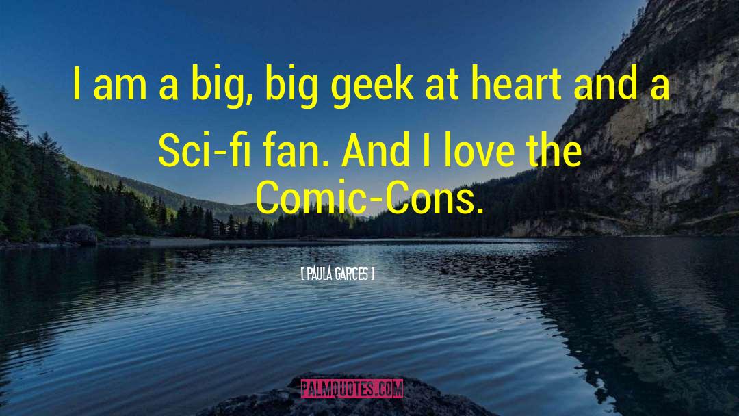 Geek quotes by Paula Garces