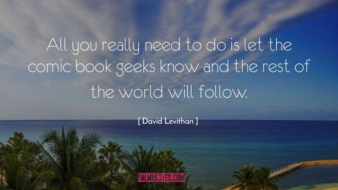 Geeks quotes by David Levithan