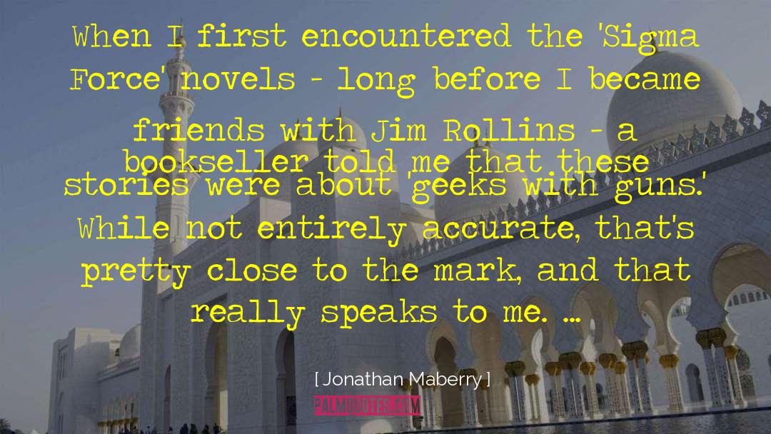 Geeks quotes by Jonathan Maberry