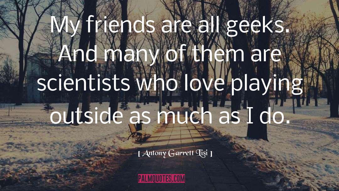 Geeks quotes by Antony Garrett Lisi