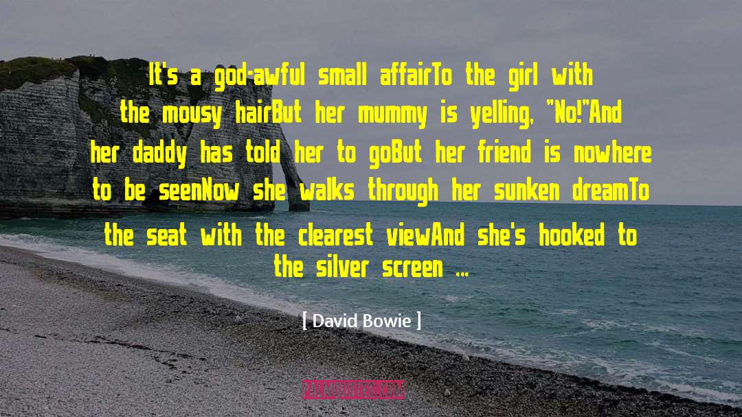 Geeky Girl quotes by David Bowie