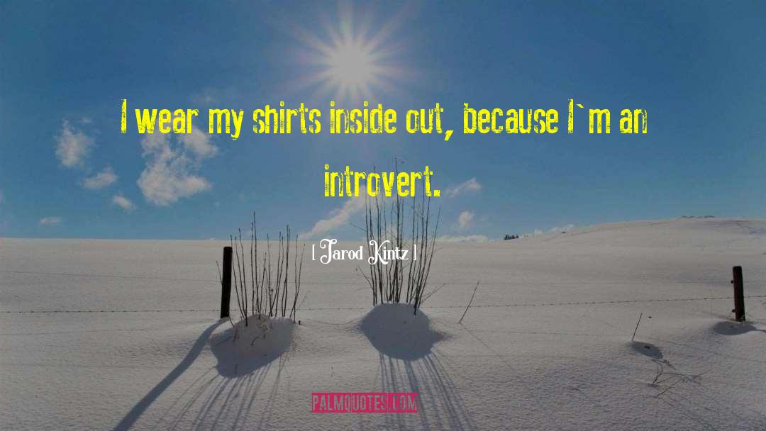 Geeky Shirts quotes by Jarod Kintz