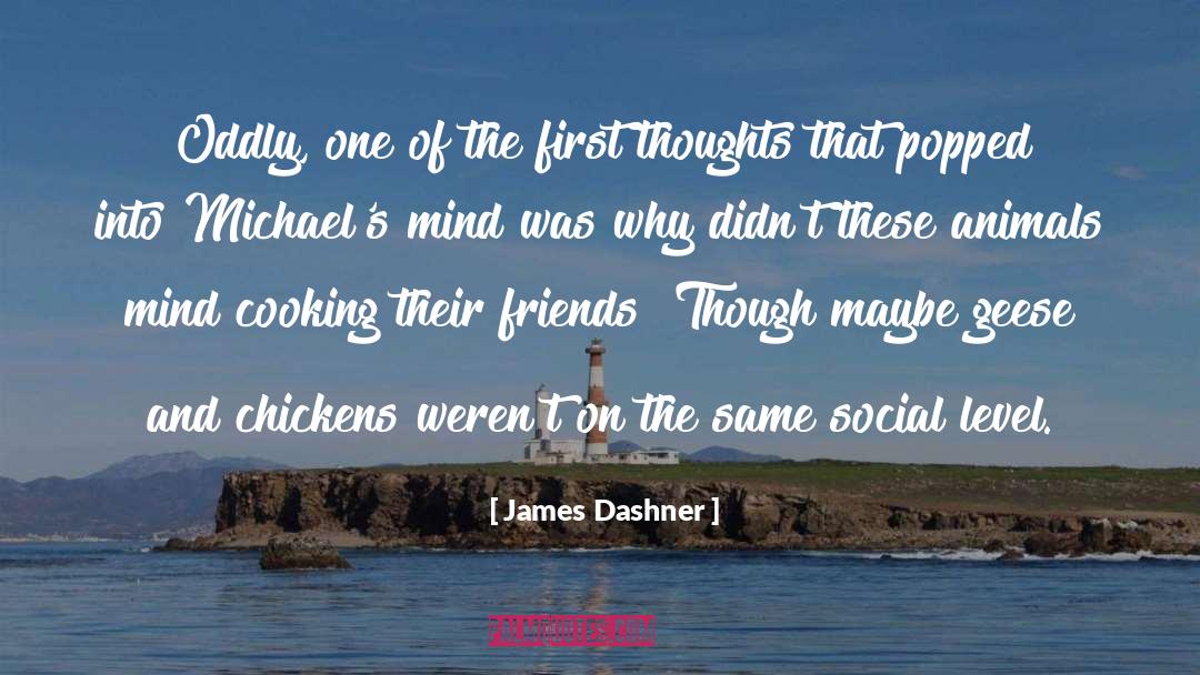 Geese quotes by James Dashner