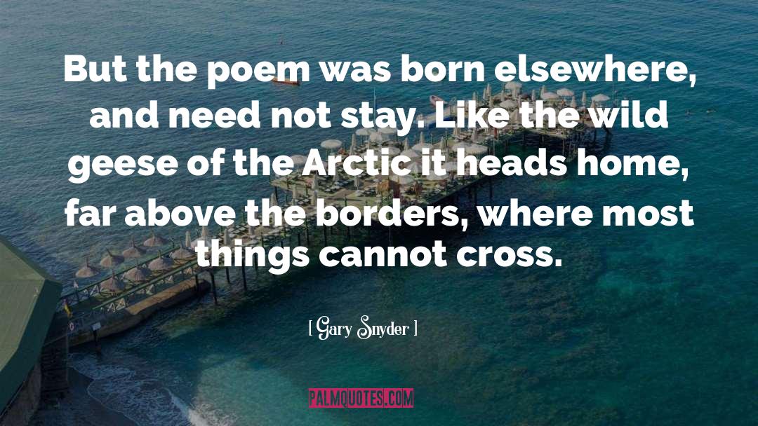 Geese quotes by Gary Snyder