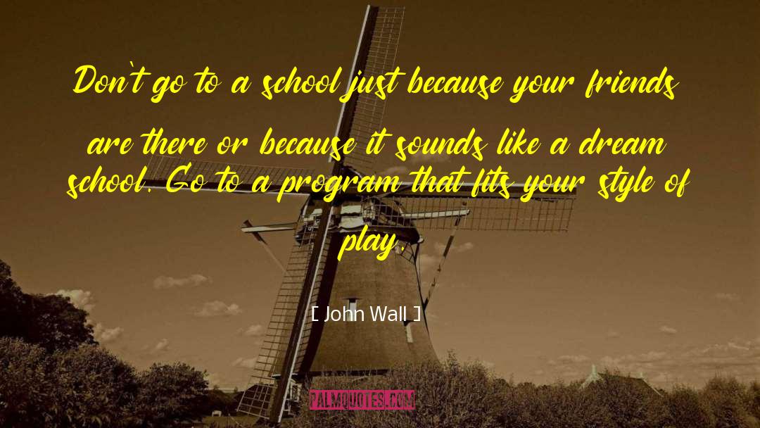 Geffen School quotes by John Wall