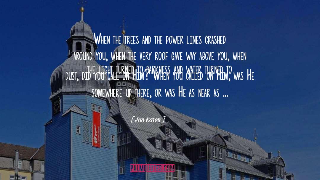 Geffner Tree quotes by Jan Karon