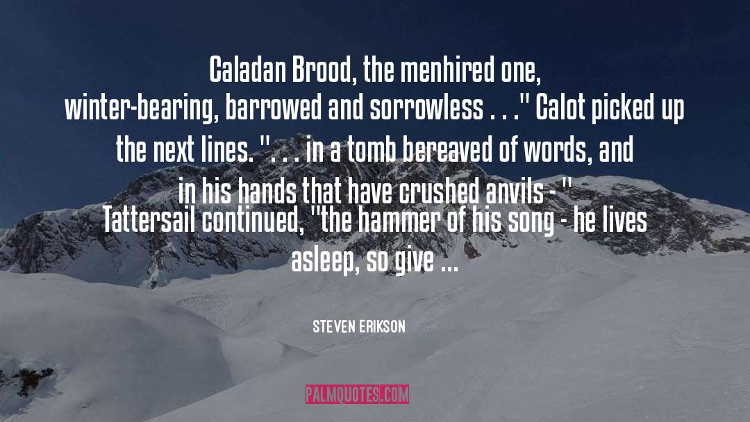 Geheimschrift Winter quotes by Steven Erikson