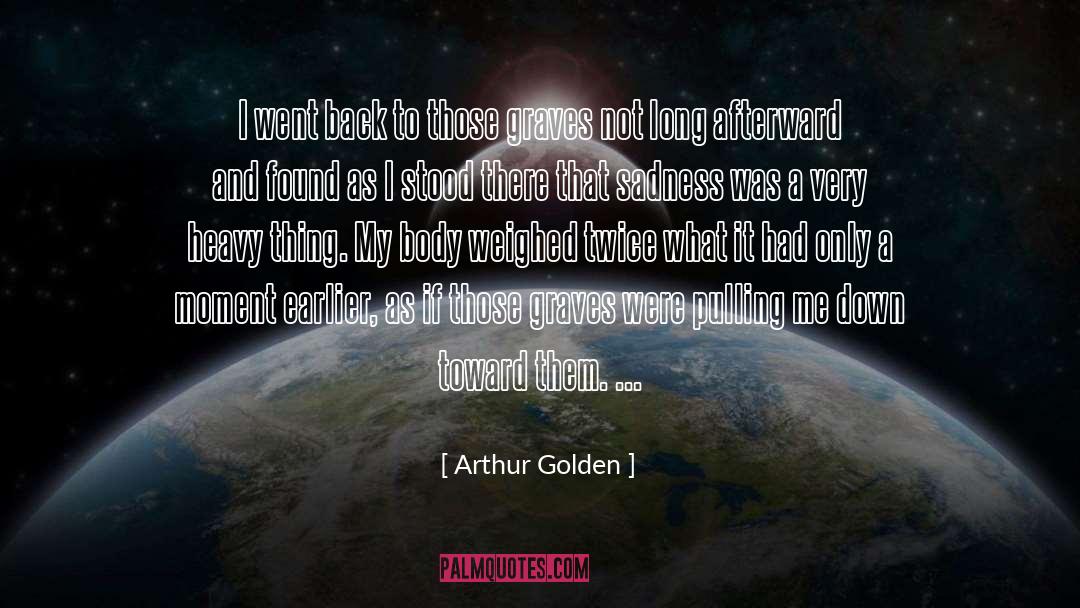 Geisha quotes by Arthur Golden