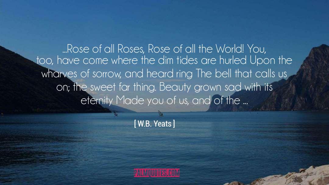 Geldof On Yeats quotes by W.B. Yeats