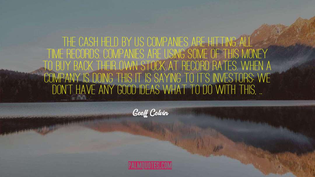 Geller Company quotes by Geoff Colvin