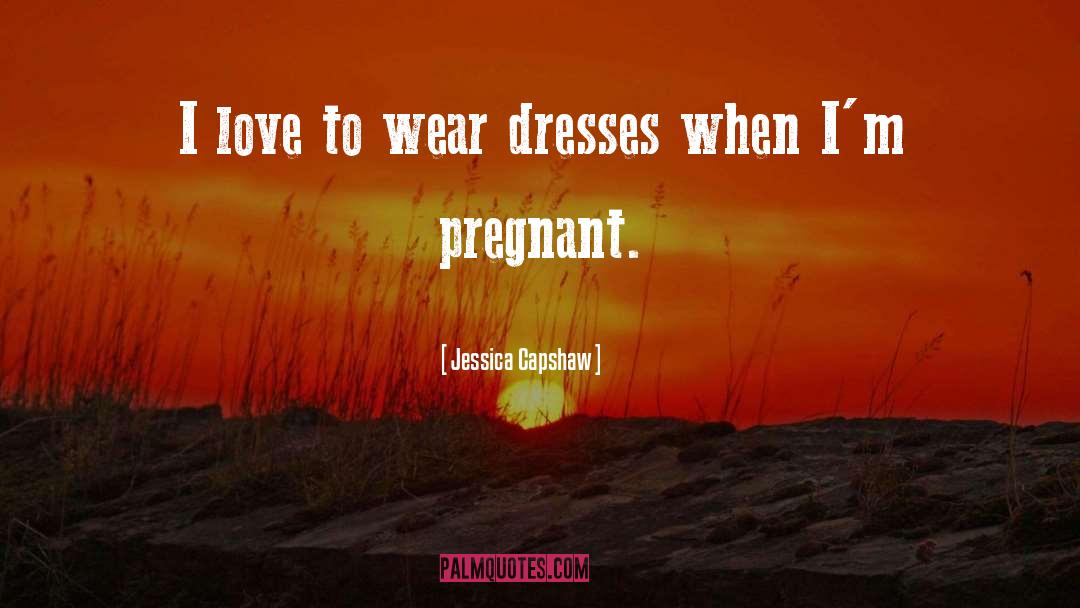 Gemach Dresses quotes by Jessica Capshaw