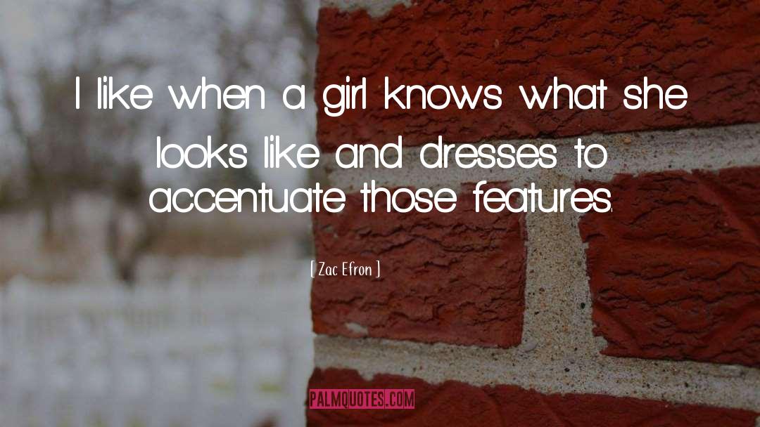 Gemach Dresses quotes by Zac Efron