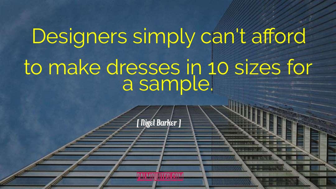 Gemach Dresses quotes by Nigel Barker