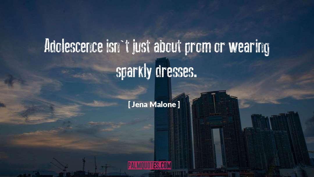 Gemach Dresses quotes by Jena Malone