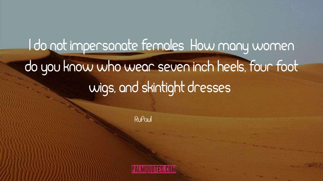 Gemach Dresses quotes by RuPaul