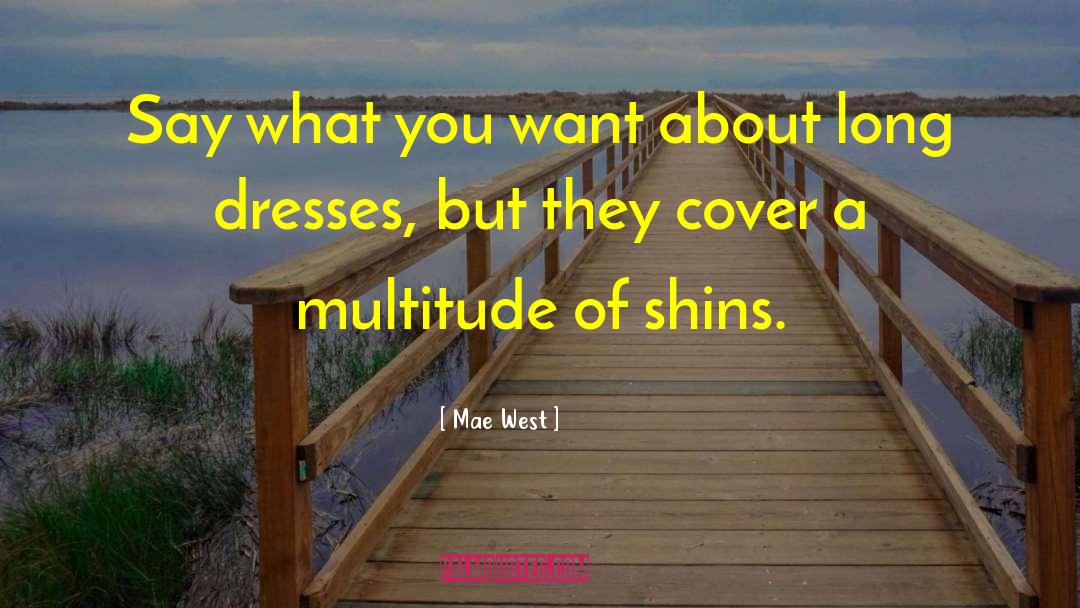 Gemach Dresses quotes by Mae West