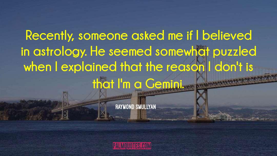 Gemini quotes by Raymond Smullyan