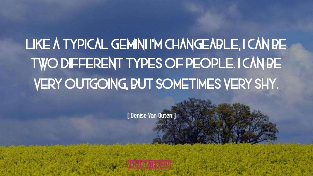 Gemini quotes by Denise Van Outen