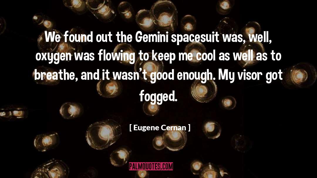 Gemini quotes by Eugene Cernan