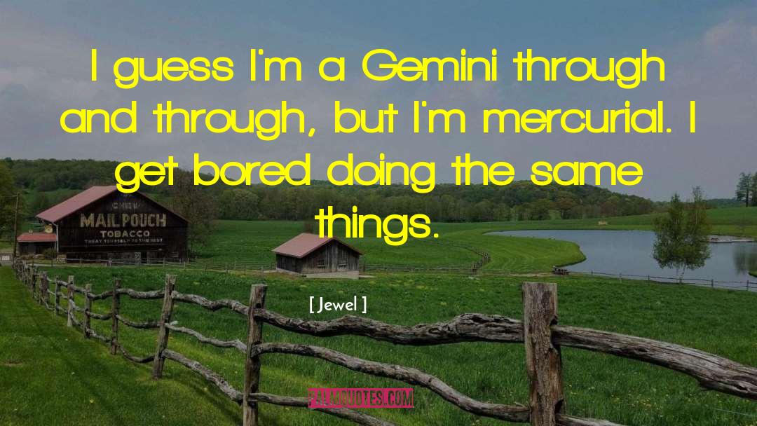 Gemini quotes by Jewel