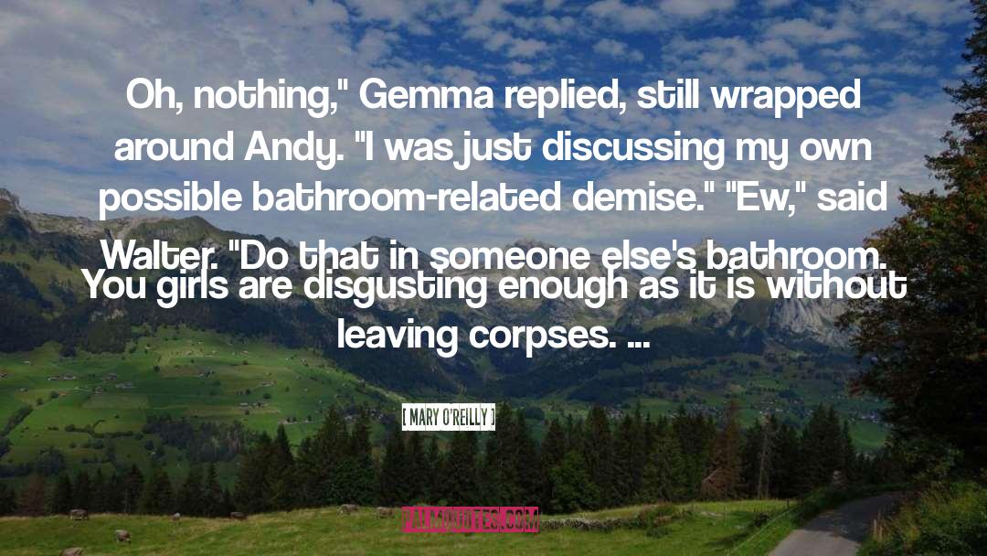 Gemma quotes by Mary O'Reilly