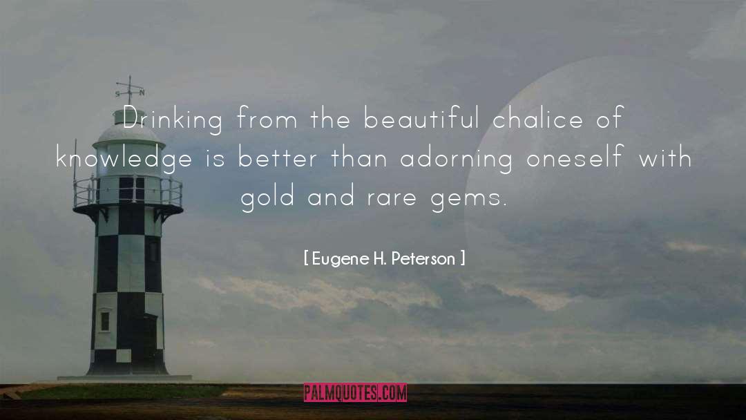 Gems quotes by Eugene H. Peterson