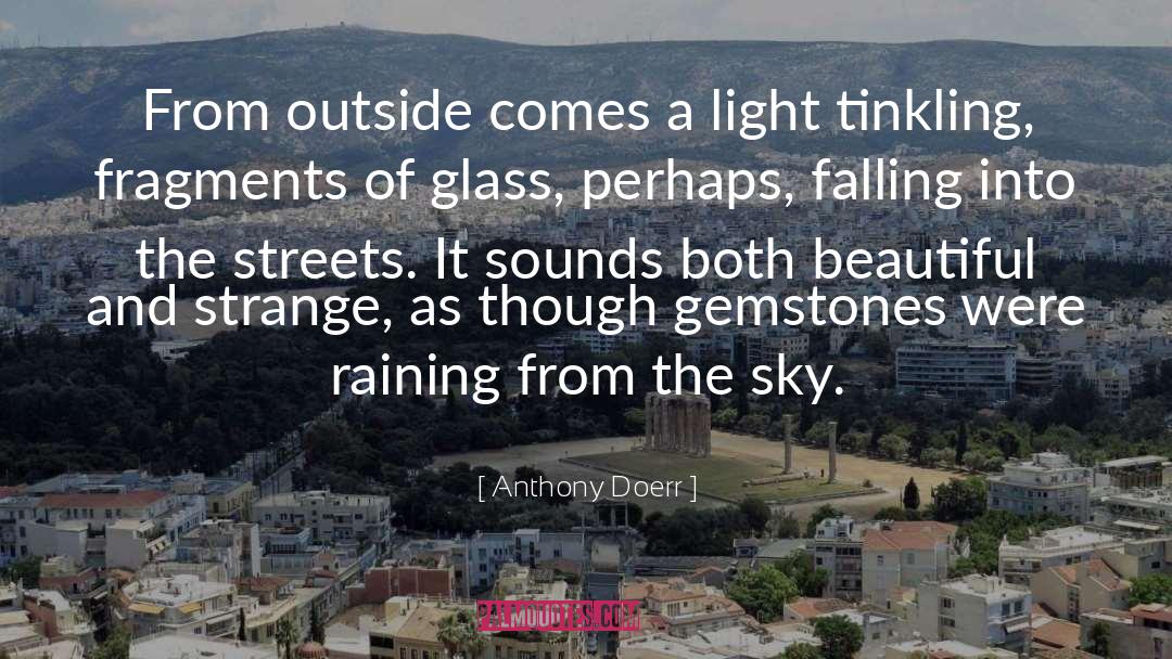 Gemstones quotes by Anthony Doerr