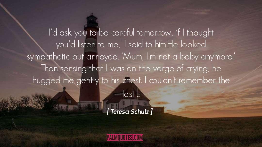 Gen quotes by Teresa Schulz