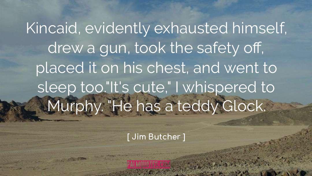 Gen4 Glock quotes by Jim Butcher