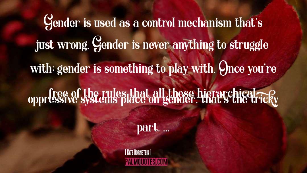 Gender Abolition quotes by Kate Bornstein