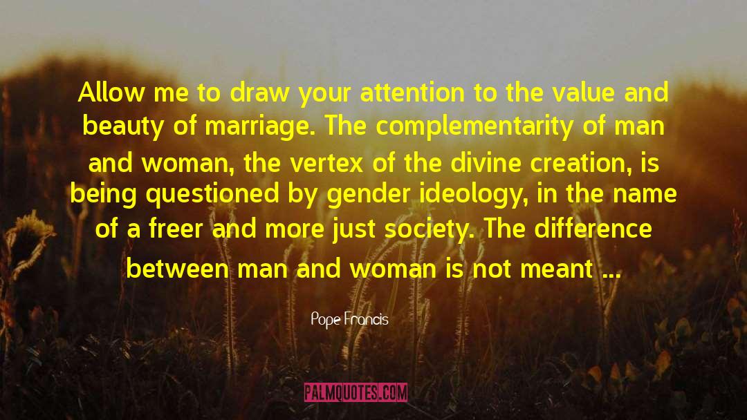 Gender Abolition quotes by Pope Francis