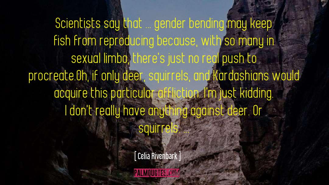 Gender Appropriation quotes by Celia Rivenbark