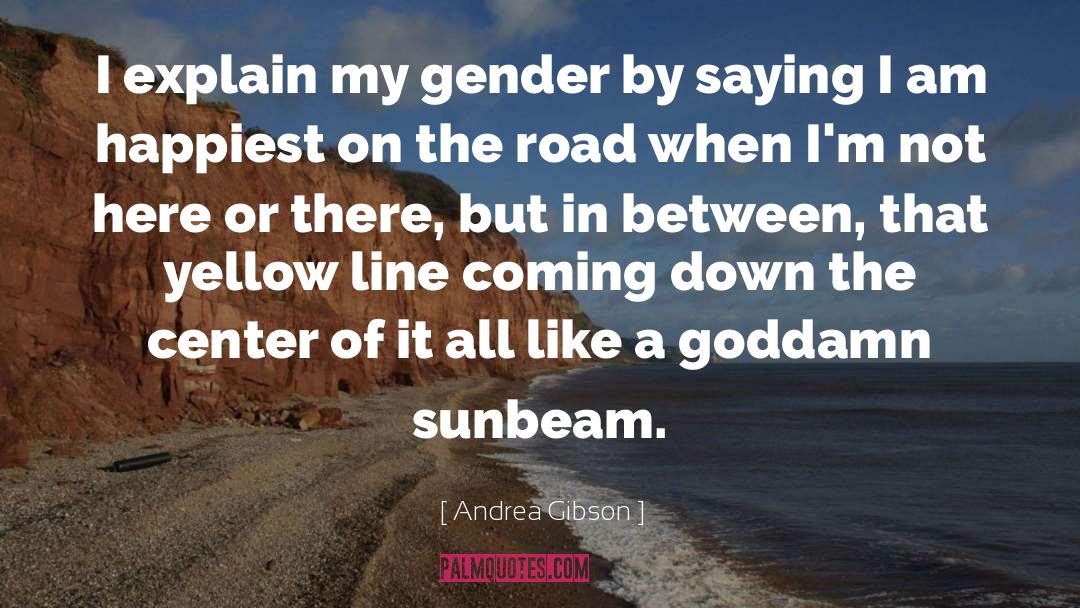 Gender Disadvantage quotes by Andrea Gibson