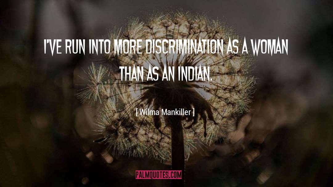 Gender Discrimination quotes by Wilma Mankiller